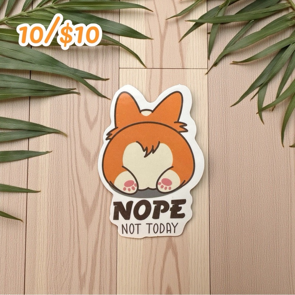 Corgi Butt “Nope Not Today” Sticker – Funny Dog Vinyl Decal – 2”